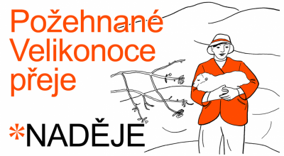 Požehnané velikonoční svátky přeje NADĚJE!