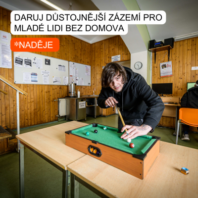 Daruj důstojnější zázemí pro mladé lidi bez domova