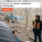 Terénní program NADĚJE slaví 26 let