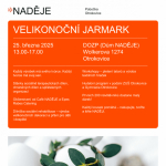 VELIKONOČNÍ JARMARK 2025: NAKUPUJTE, TVOŘTE A PODPORUJTE NADĚJI