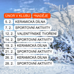 V měsící únoru se můžete v klubu těšit na tyto aktivity